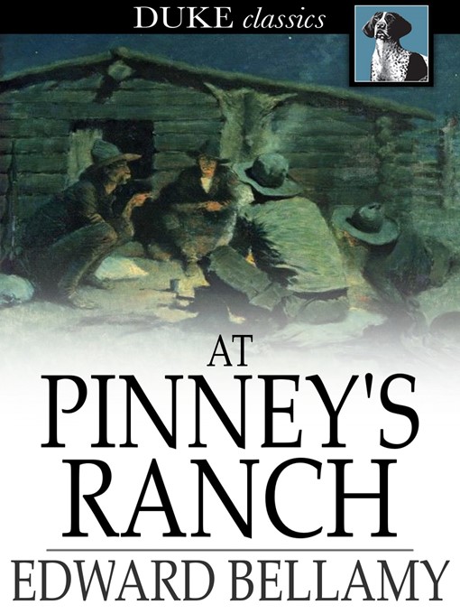 Title details for At Pinney's Ranch by Edward Bellamy - Available